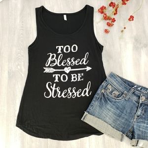 NEW Too Blessed To Be Stressed Graphic Black Tank